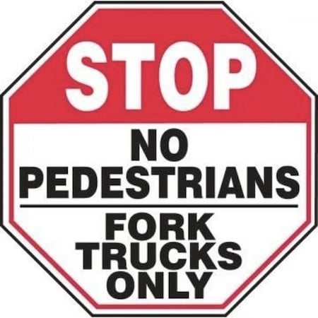 Accuform STOP Safety Sign NO PEDESTRIANS MVHR936VA MVHR936VA